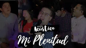 Mi Plenitud - Sesion Acustico En Vivo, Jack Astudillo